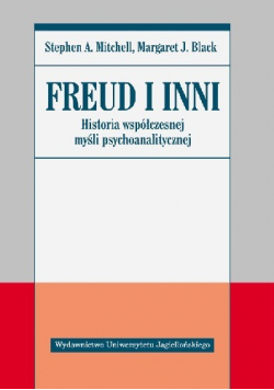 Freud i inni Historia współczesnej myśli psychoanalitycznej