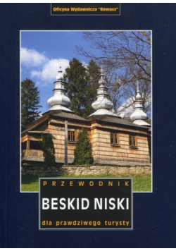 Beskid Niski. Przewodnik dla prawdziwego turysty wyd. 8
