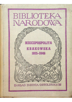 Rzeczpospolita krakowska 1815 - 1846 1950 r.