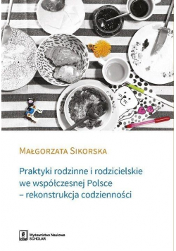 Praktyki rodzinne i rodzicielskie we współ. Polsce
