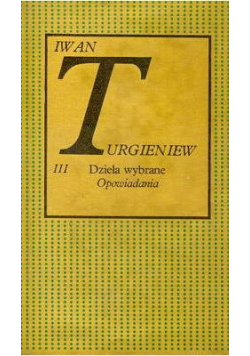 Turgieniew Dzieła wybrane Opowiadania