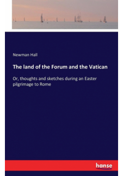 The land of the Forum and the Vatican