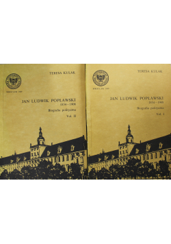 Jan Ludwik Popławski 1854-1908 Biografia polityczna tom 1 i 2