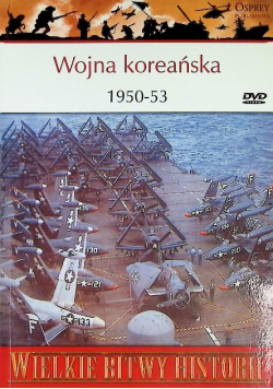 Wielkie bitwy historii Wojna koreańska 1950 - 53