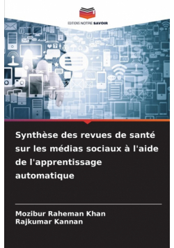 Synthèse des revues de santé sur les médias sociaux à l'aide de l'apprentissage automatique