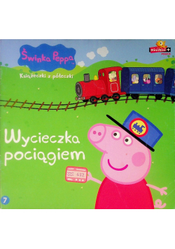 Świnka Peppa Książeczki z półeczki Część 7 Wycieczka Pociągiem