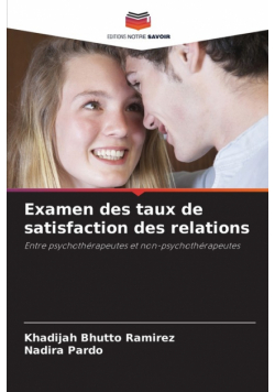 Examen des taux de satisfaction des relations