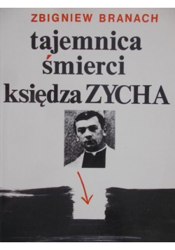 Tajemnica śmierci księdza Zycha