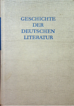 Geschichte der Deutschen Literatur von den Anfangen bis 1160