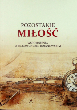 Pozostanie miłość