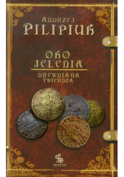 Oko jelenia Drewniana Twierdza