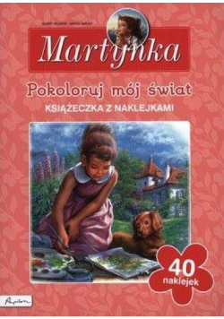 Martynka. Pokoloruj mój świat