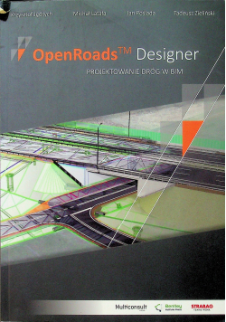 OpenRoads Designer Projektowanie dróg w BIM