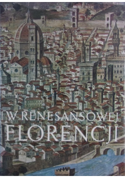 W renesansowej Florencji
