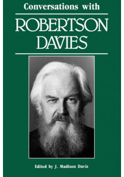 Conversations with Robertson Davies