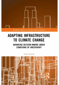 Adapting Infrastructure to Climate Change