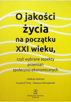 O jakości życia na początku XXI wieku