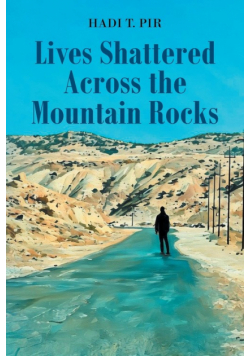 Lives Shattered Across the Mountain Rocks