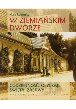 W ziemiańskim dworze
