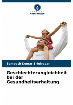 Geschlechterungleichheit bei der Gesundheitserhaltung