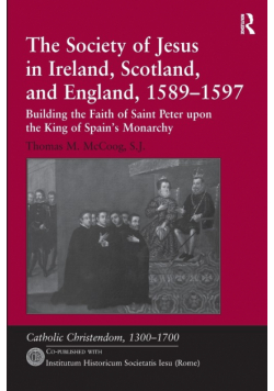 The Society of Jesus in Ireland, Scotland, and England, 1589-1597