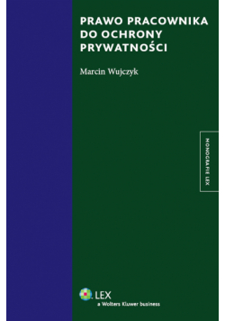 Prawo pracownika do ochrony prywatności