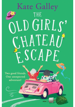 The Old Girls' Chateau Escape