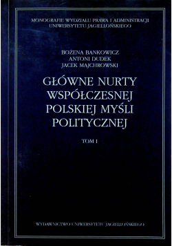 Główne nurty współczesnej polskiej myśli politycznej Tom 1