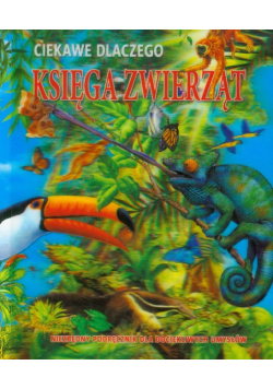 Ciekawe dlaczego: Księga zwierząt
