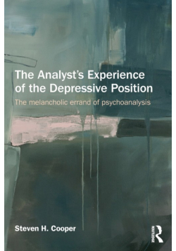 The Analyst's Experience of the Depressive Position