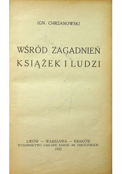 Wśród zagadnień książek i ludzi 1922 r