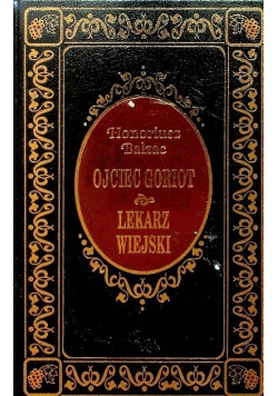 Ojciec Goriot Lekarz wiejski