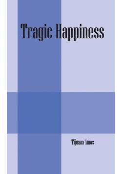 Tragic Happiness