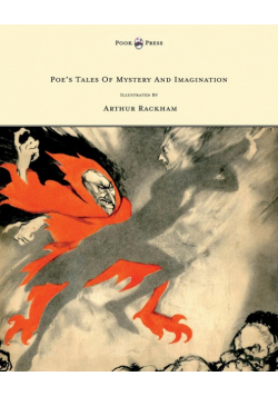 Poe's Tales of Mystery and Imagination - Illustrated by Arthur Rackham