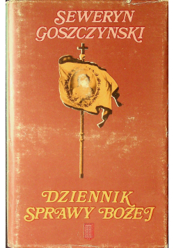 Dziennik Sprawy Bożej Tom I
