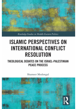 Islamic Perspectives on International Conflict Resolution