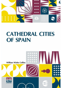 Cathedral Cities Of Spain