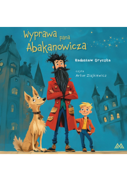 Wyprawa pana Abakanowicza