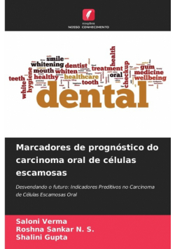 Marcadores de prognóstico do carcinoma oral de células escamosas