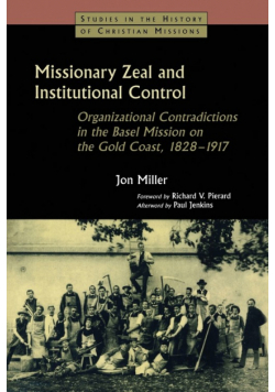 Missionary Zeal and Institutional Control