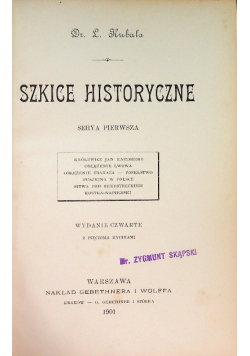 Szkice Historyczne Seria I , 1901 r.