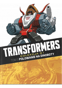 Transformers tom 3 polowanie na dinoboty