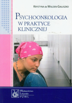 K. - Psychoonkologia w praktyce klinicznej