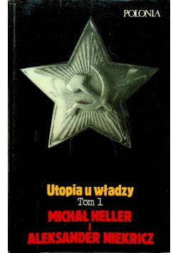 Utopia u władzy  Tom I