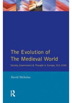 The Evolution of the Medieval World