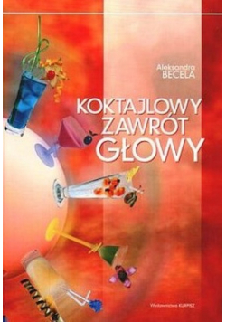 Koktajlowy zawrót głowy