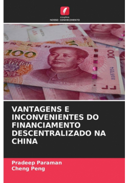 Vantagens E Inconvenientes Do Financiamento Descentralizado Na China