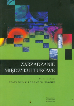 Glinka Beata, Jelonek Adam W. (red.) - Zarządzanie międzykulturowe