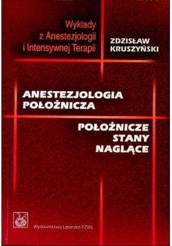 Anestezjologia położnicza Położnicze stany naglące