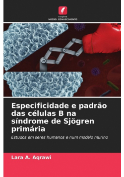 Especificidade e padrão das células B na síndrome de Sjögren primária